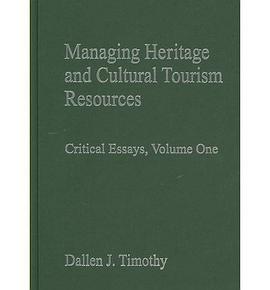 Managing Heritage and Cultural Tourism Resources pdf epub mobi 电子书 下载