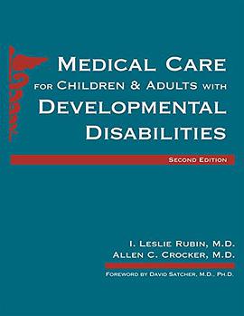 Medical Care for Children & Adults With Developmental Disabilities pdf epub mobi 电子书 下载