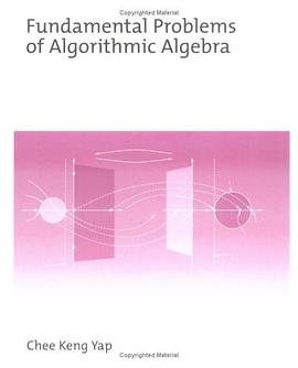 Fundamental Problems of Algorithmic Algebra pdf epub mobi 电子书 下载