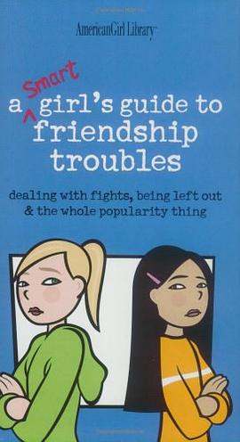 A Smart Girl's Guide to Friendship Troubles pdf epub mobi 电子书 下载