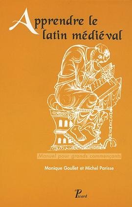 Apprendre le Latin Médiéval. Manuel pour Grands Commencants. Troisieme Edition Revue et Corrigee. pdf epub mobi 電子書 下載