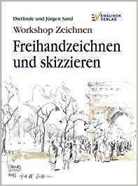 Workshop Zeichnen Freihandzeichnen und skizzieren pdf epub mobi 电子书 下载