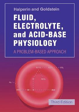 Fluid, Electrolyte and Acid-base Physiology pdf epub mobi 下载