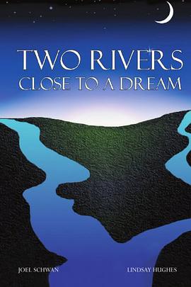 Two Rivers Close To A Dream pdf epub mobi 电子书 下载