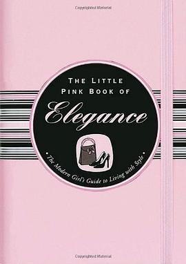 The Little Pink Book of Elegance pdf epub mobi 电子书 下载