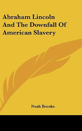 Abraham Lincoln and the Downfall of American Slavery pdf epub mobi 電子書 下載