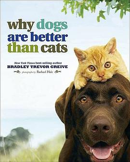 Why Dogs Are Better Than Cats pdf epub mobi 电子书 下载
