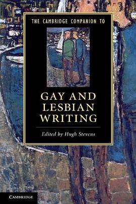 The Cambridge Companion to Gay and Lesbian Writing pdf epub mobi 电子书 下载