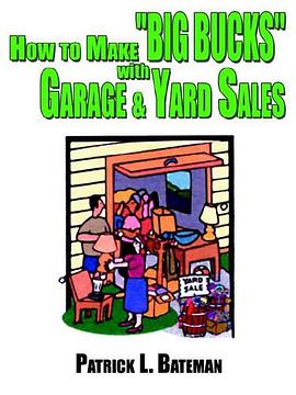 How to Make "Big Bucks" with Garage and Yard Sales pdf epub mobi 下载