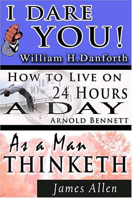 The Wisdom of  William H. Danforth, James Allen  &  Arnold Bennett- Including pdf epub mobi 电子书 下载