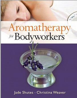 Aromatherapy for Bodyworkers pdf epub mobi 电子书 下载