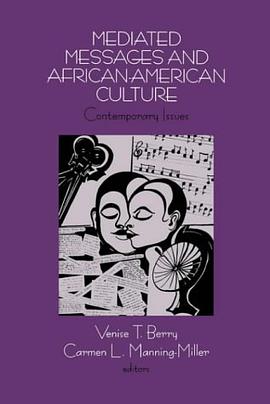 Mediated Messages and African-American Culture pdf epub mobi 电子书 下载