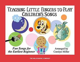 Teaching Little Fingers to Play Children's Songs pdf epub mobi 電子書 下載
