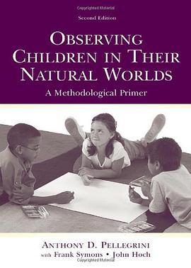 Observing Children in Their Natural Worlds pdf epub mobi 电子书 下载