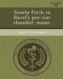 Sonata Form in Ravel's Pre-War Chamber Music. pdf epub mobi 电子书 下载