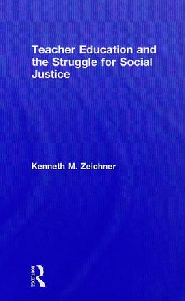 Teacher Education and the Struggle for Social Justice pdf epub mobi 电子书 下载