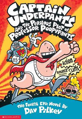 Captain Underpants and the Perilous Plot of Professor Poopypants pdf epub mobi 下载