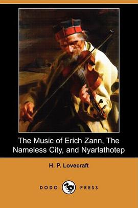 The Music of Erich Zann, The Nameless City, and Nyarlathotep pdf epub mobi 電子書 下載