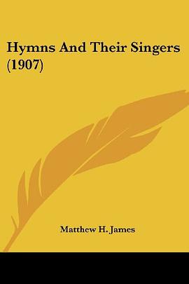 Hymns and Their Singers pdf epub mobi 电子书 下载