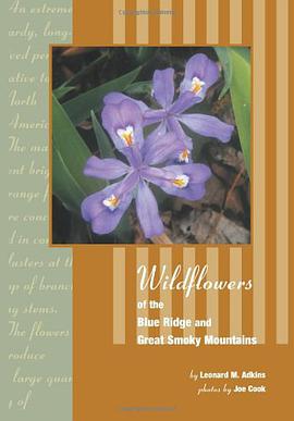 Wildflowers of the Blue Ridge and Great Smoky Mountains pdf epub mobi 电子书 下载