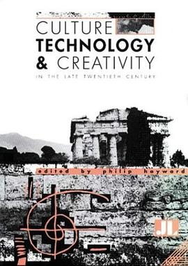 Culture, Technology & Creativity in the Late Twentieth Century pdf epub mobi 電子書 下載