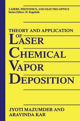 Theory and Application of Laser Chemical Vapor Deposition pdf epub mobi 电子书 下载