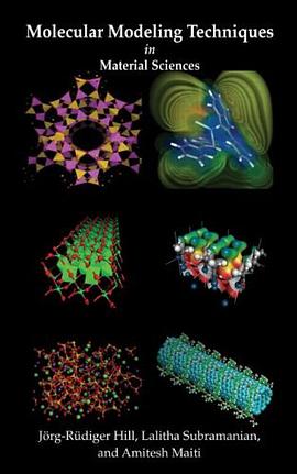 Molecular Modeling Techniques in Material Sciences pdf epub mobi 电子书 下载