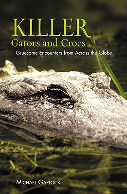 Killer Gators And Crocs pdf epub mobi 电子书 下载