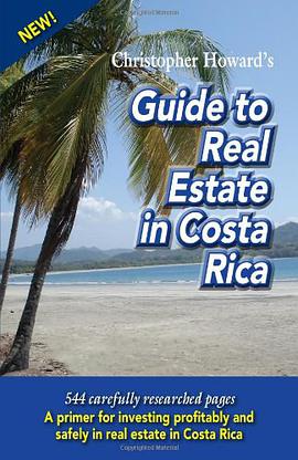 Christopher Howard's Guide to Real Estate in Costa Rica pdf epub mobi 电子书 下载