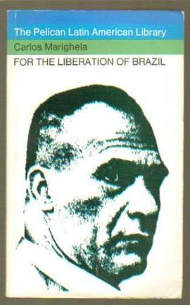 For the Liberation of Brazil (Latin American Library) pdf epub mobi 电子书 下载