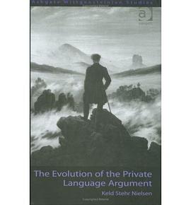 The Evolution of the Private Language Argument pdf epub mobi 电子书 下载