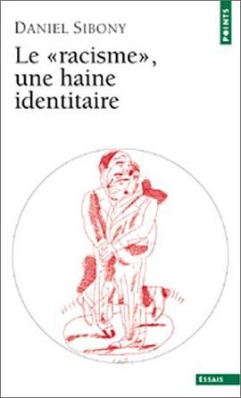Le racisme, une haine identitaire pdf epub mobi 电子书 下载