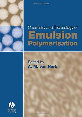 Chemistry and Technology of Emulsion Polymerisation pdf epub mobi 电子书 下载