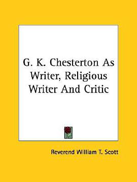 G. K. Chesterton as Writer pdf epub mobi 下载
