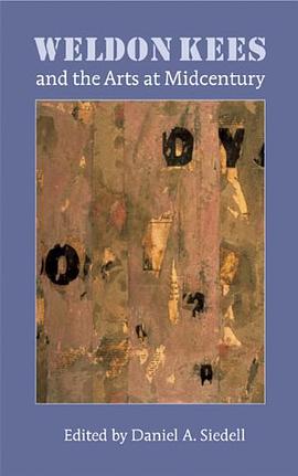 Weldon Kees and the Arts at Midcentury pdf epub mobi 电子书 下载