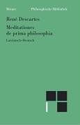 Meditationes de prima philosophia. Meditationen über die Grundlagen der Philosophie
