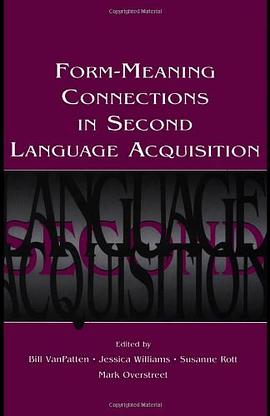 Form Meaning Connections in Second Language Acquisition pdf epub mobi 电子书 下载