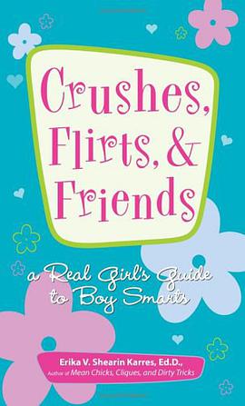Crushes, Flirts and Friends