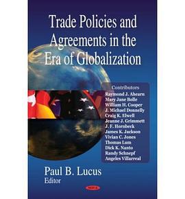 Trade policies and Agreements in the Era of Globalization pdf epub mobi 电子书 下载