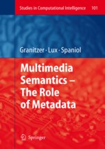Multimedia Semantics - The Role of Metadata pdf epub mobi 电子书 下载
