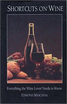 Shortcuts on Wine: Everything the Wine Lover Needs to Know pdf epub mobi 電子書 下載