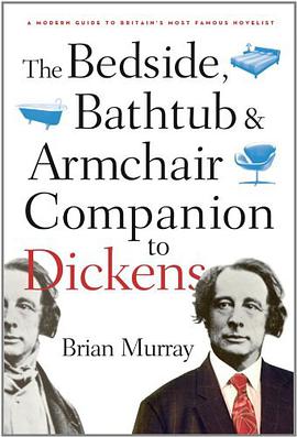 The Bedside, Bathtub and Armchair Companion to Dickens pdf epub mobi 电子书 下载
