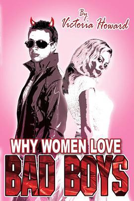 Why Women Love Bad Boys pdf epub mobi 电子书 下载
