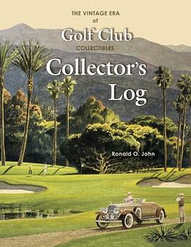 The Vintage Era of Golf Club Collectibles Collector's Log pdf epub mobi 电子书 下载