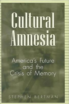 Cultural Amnesia pdf epub mobi 电子书 下载