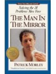 The Man in the Mirror: Solving the 24 Problems Men Face pdf epub mobi 电子书 下载