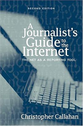A Journalist's Guide to the Internet pdf epub mobi 电子书 下载
