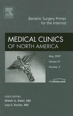 Bariatric Surgery Primer for the Internist, an Issue of Medical Clinics pdf epub mobi 电子书 下载