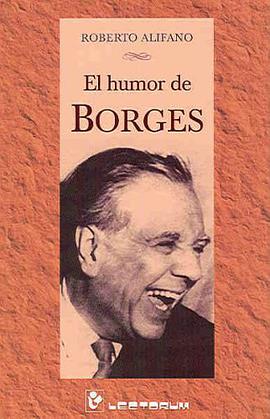 El humor de Borges (Spanish Edition) pdf epub mobi 電子書 下載