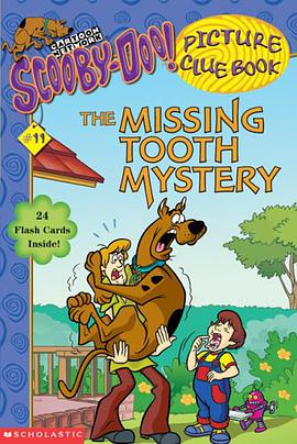 The Missing Tooth Mystery Scooby-Doo! Picture Clue Book No. 11 pdf epub mobi 下载